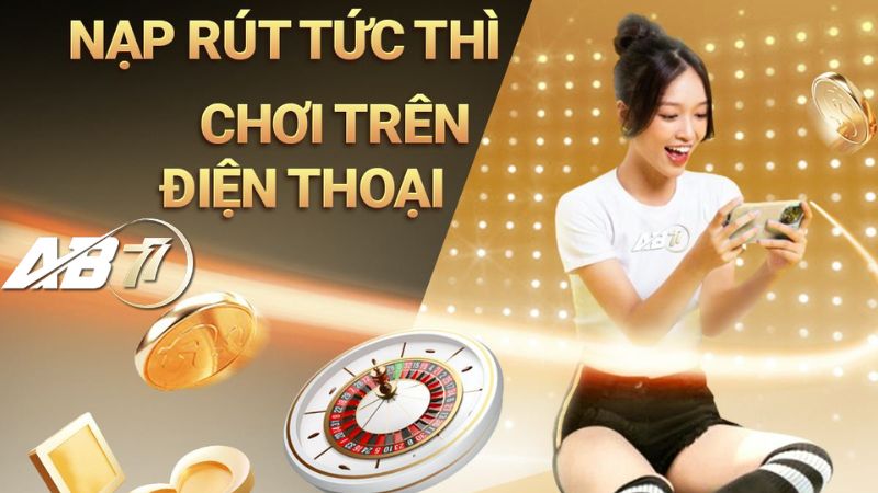 Nạp rút AB77 thành công đánh tan tin đồn AB77 lừa đảo